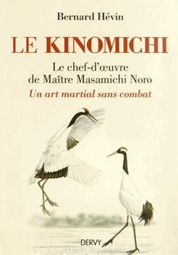 Le kinomichi - un art martial sans combat
