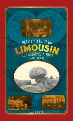 Petite histoire du Limousin : Des origines à 1945