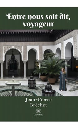 Entre nous soit dit, voyageur