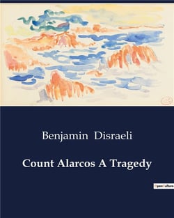 Count alarcos a tragedy