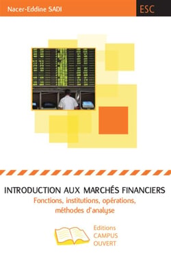 Introduction aux marchés financiers - fonctions, institutions, opérations, méthodes d'analyse