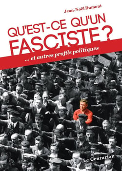 Qu'est-ce qu'un fasciste ? ... et autres profils politiques