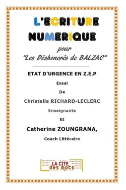 L'écriture numérique pour les déshonorés de balzac - état d'urgence en zep.