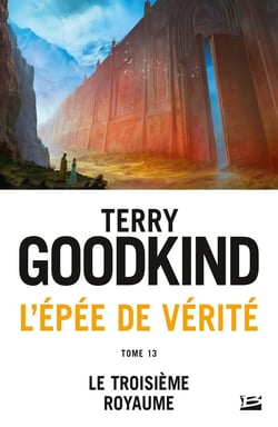 L'Épée de vérité Tome 13 : le troisième royaume