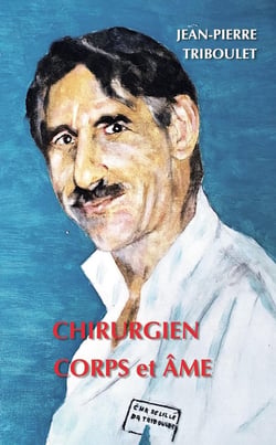 Chirurgien corps et âme : Deuxième édition