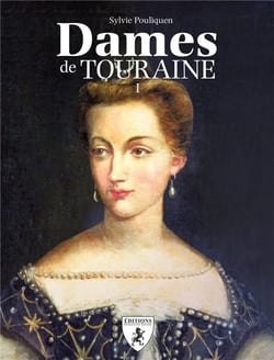 Les dames de Touraine t.1