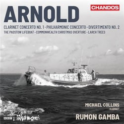 Arnold: Clarinet Concerto and Orchestral works