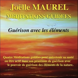 Méditations guidées - guérison avec les éléments - CD