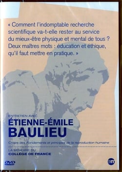 La Mémoire du Collège de France : Etienne-Emile Baulieu