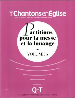 Chantons en Église : Partitions pour la messe et la louange Vol. 5