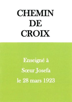 Chemin de croix enseigné à Soeur Josefa le 28 mars 1923