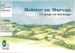 HABITER EN MORVAN UN PAYS EN HERITAGE