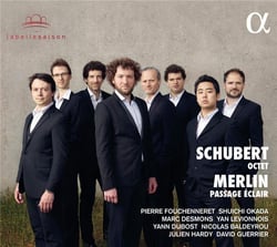 Schubert : octuor - Merlin : passage éclair