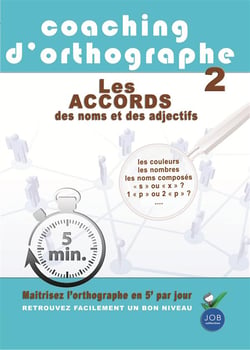 Coaching d'orthographe - Vol. 2 : Les accords des noms et des adjectifs
