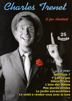 Charles Trenet : Le fou chantant