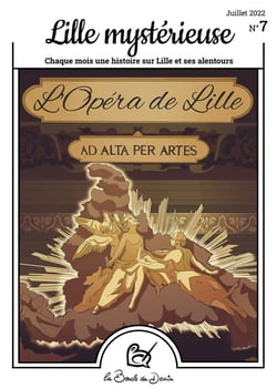 Lille mystérieuse n.7 : L'Opéra de Lille