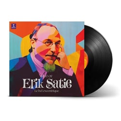 Erik Satie - Le bel excentrique