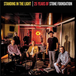 Standing In The Light - 25 Years Of Stone Foundation