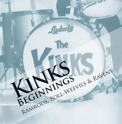 The Kinks beginnings : ramrods, bollweevils & ravens