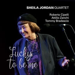Lucky to be me / Sheila Jordan Quartet