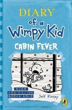 Diary of a wimpy kid: cabin fever (book 6)