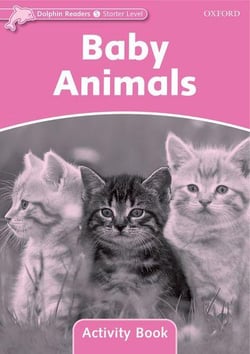 Dolphins starter: baby animals activity book