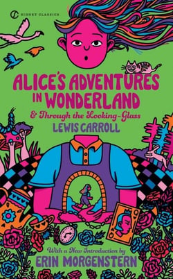 ALICE'S ADVENTURES IN WONDERLAND AND THROUGH THE LOOKING GLASS