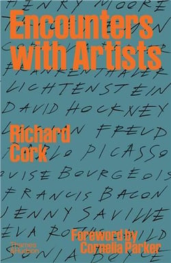Richard Cork : encounters with artists