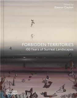 Forbidden territories 100 years of surreal landscape