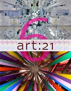 Art 21 : art in the twenty first century 6