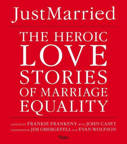 Love : The heroic stories of marriage equality