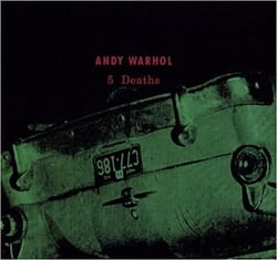 Andy Warhol: 5 deaths