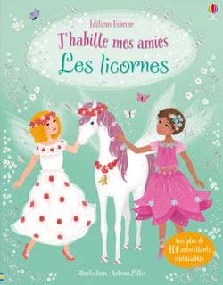 J'habille mes amies - Les licornes - Dès 5 ans