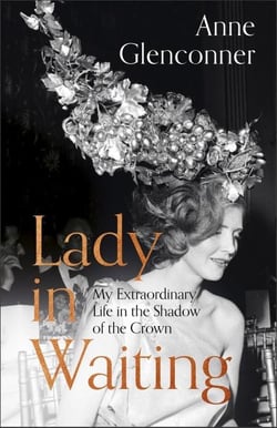 Lady In Waiting: My Extraordinary Life In The Shadow of The Crown (Hardback)