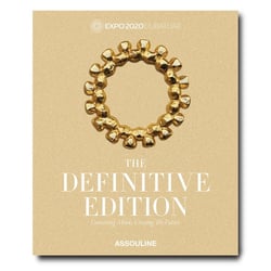 Expo 2020 Dubai : the definitive edition: connecting minds, creating the future