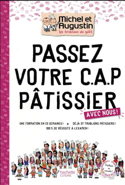 Passez votre CAP de pâtisserie avec Michel et Augustin