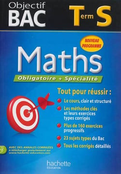 Objectif bac - mathématiques - terminale s - enseignement obligatoire et de spécialité