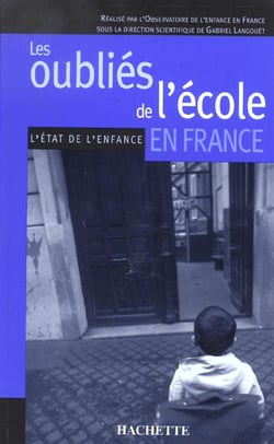 Les oubliés de l'école en france - l'état de l'enfance
