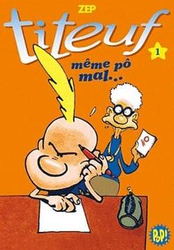 Titeuf Tome 1 : même pô mal...