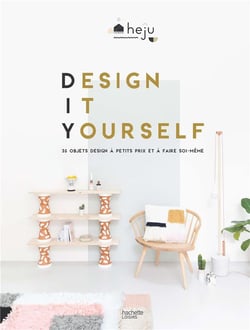 Design it yourself - 35 objets design à petits prix et à faire soi-même