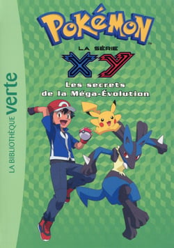 Pokémon 18 - Les secrets de la méga-évolution