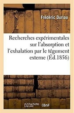 Recherches experimentales sur l'absorption et l'exhalation par le tegument externe - sur la temperat