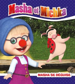 Masha et Michka : Masha se déguise