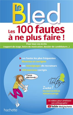 Bled supérieur : Bled-projet Voltaire, les 100 fautes à ne plus faire !