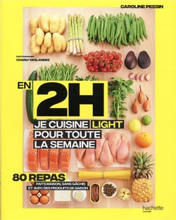En 2h je cuisine light pour toute la semaine