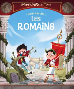 Nathan explore le temps : une journée chez les Romains