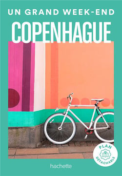 Un grand week-end : Copenhague