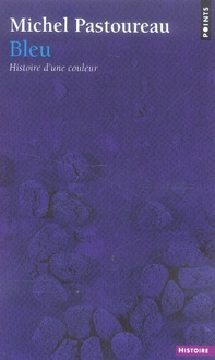 Bleu - histoire d'une couleur