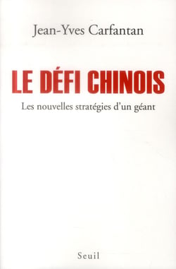 Le défi chinois - les nouvelles stratégies d'un géant