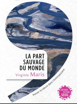 La part sauvage du monde